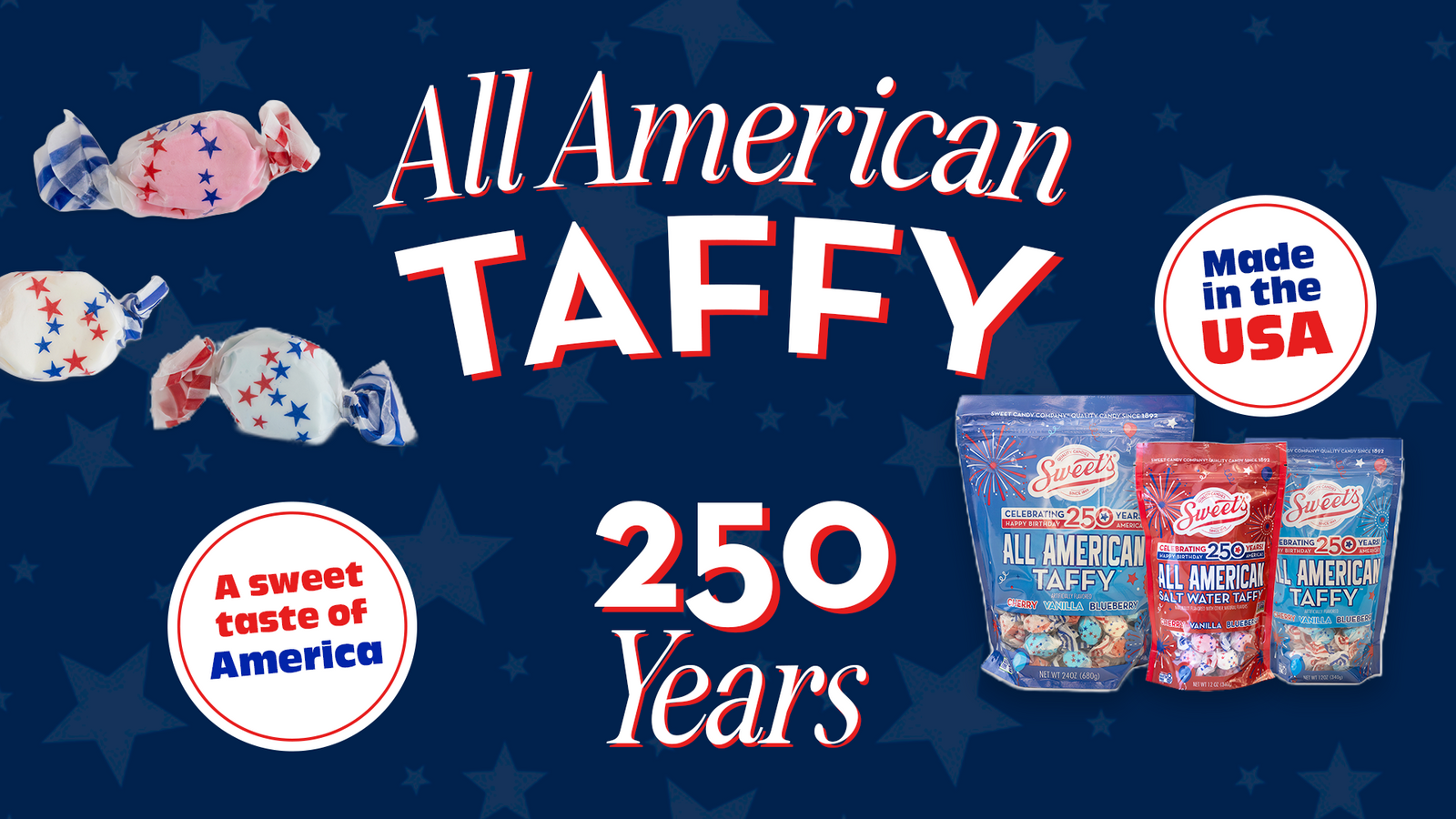 All American Taffy Banner, 250 year anniversary of America, All American Taffy on a blue background with stars